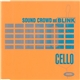 Sound Crowd And Blink - Cello